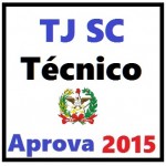 Curso para Concurso TJ SC TÉcnico Judiciário Auxiliar APROVA CONCURSOS 2015