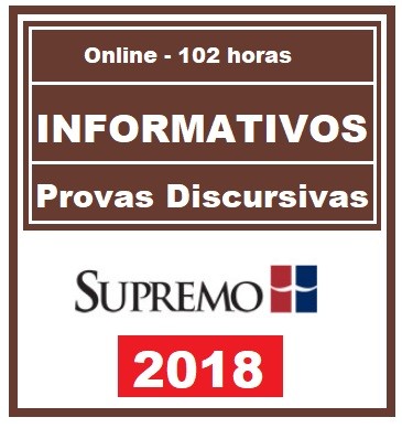 Curso de Informativos e Provas Discursivas – Supremo 2018