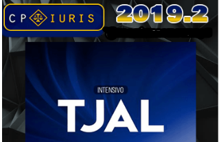 TJ-AL – Juiz Substituto – Curso Intensivo – Cpiuris 2019.2