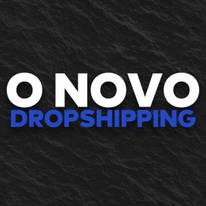 O Novo Dropshipping 0 ao 7 marketing digital 2021