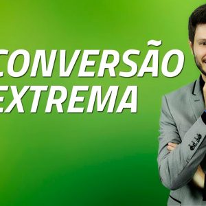 Conversão Extrema – Tiago Tessmann 2020.1