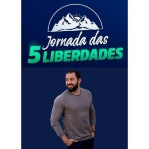 Jornada das 5 Liberdades - Wendell Carvalho - marketing digital